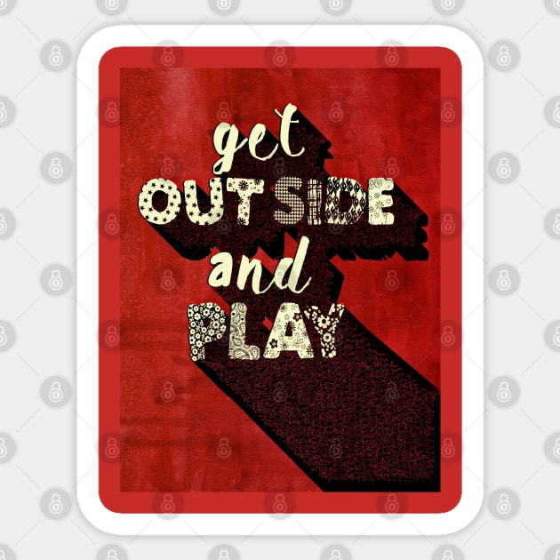 GET OUTSIDE AND PLAY Sticker by LanaBanana